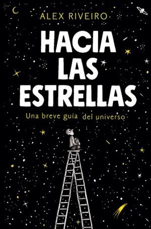 HACIA LAS ESTRELLAS | 9788420434087 | RIVEIRO, ÁLEX | Llibreria Aqualata | Comprar libros en catalán y castellano online | Comprar libros Igualada