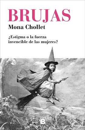 BRUJAS | 9788466665582 | CHOLLET, MONA | Llibreria Aqualata | Comprar libros en catalán y castellano online | Comprar libros Igualada