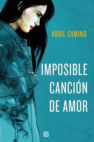 IMPOSIBLE CANCIÓN DE AMOR | 9788466665650 | CAMINO, ABRIL | Llibreria Aqualata | Comprar libros en catalán y castellano online | Comprar libros Igualada
