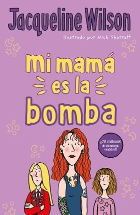 MI MAMÁ ES LA BOMBA | 9788417424527 | WILSON, JACQUELINE | Llibreria Aqualata | Comprar llibres en català i castellà online | Comprar llibres Igualada