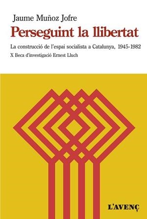 PERSEGUINT LA LLIBERTAT | 9788416853298 | MUÑOZ JOFRE, JAUME | Llibreria Aqualata | Comprar llibres en català i castellà online | Comprar llibres Igualada