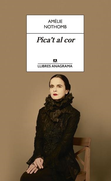 PICA'T AL COR | 9788433915672 | NOTHOMB, AMÉLIE | Llibreria Aqualata | Comprar libros en catalán y castellano online | Comprar libros Igualada