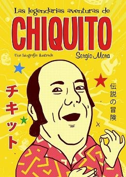 LEGENDARIAS AVENTURAS DE CHIQUITO, LAS | 9788499987231 | MORA, SERGIO | Llibreria Aqualata | Comprar libros en catalán y castellano online | Comprar libros Igualada