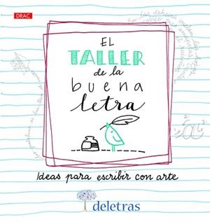 TALLER DE LA BUENA LETRA, EL | 9788498746198 | COLL, ANNA / VILLALOBOS, BELCHA | Llibreria Aqualata | Comprar libros en catalán y castellano online | Comprar libros Igualada