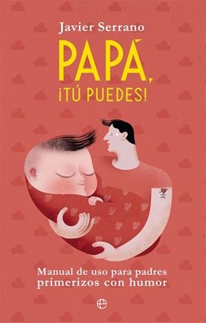 PAPÁ, ¡TÚ PUEDES! | 9788491645504 | SERRANO, JAVIER | Llibreria Aqualata | Comprar llibres en català i castellà online | Comprar llibres Igualada