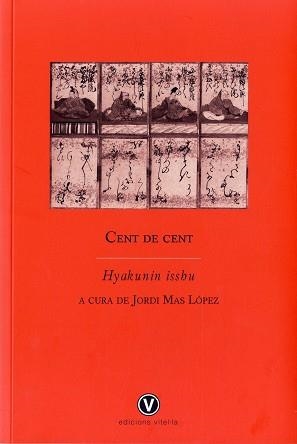 CENT DE CENT. HYAKUNIN ISSHU | 9788493716271 | MAS LÓPEZ, JORDI (EDITOR I TRADUCTOR) | Llibreria Aqualata | Comprar libros en catalán y castellano online | Comprar libros Igualada