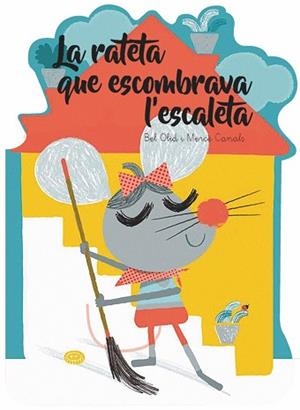 RATETA QUE ESCOMBRAVA L'ESCALETA, LA - QUÈ EM CONTE | 9788491014546 | OLID, BEL / CANALS, MERCE | Llibreria Aqualata | Comprar llibres en català i castellà online | Comprar llibres Igualada