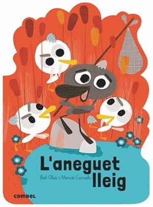 ANEGUET LLEIG, L' - QUÈ EM CONTES! | 9788491014560 | OLID, BEL / CANALS, MERCE | Llibreria Aqualata | Comprar llibres en català i castellà online | Comprar llibres Igualada