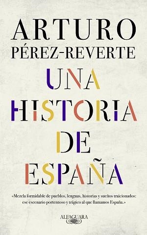 UNA HISTORIA DE ESPAÑA | 9788420438177 | PÉREZ-REVERTE, ARTURO | Llibreria Aqualata | Comprar libros en catalán y castellano online | Comprar libros Igualada