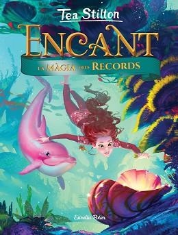 ENCANT 3. LA MÀGIA DELS RECORDS | 9788491377627 | STILTON, TEA | Llibreria Aqualata | Comprar llibres en català i castellà online | Comprar llibres Igualada