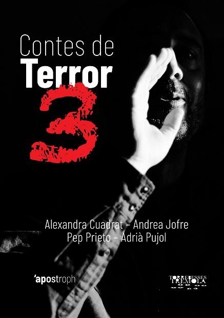 CONTES DE TERROR 3 | 9788494791499 | CUADRAT, ALEXANDRA/JOFRE, ANDREA/PRIETO, PEP/PUJOL CRUELLS, ADRIÀ | Llibreria Aqualata | Comprar libros en catalán y castellano online | Comprar libros Igualada