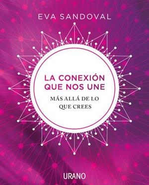 CONEXIÓN QUE NOS UNE, LA | 9788416720606 | SANDOVAL, EVA | Llibreria Aqualata | Comprar llibres en català i castellà online | Comprar llibres Igualada