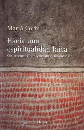 HACIA UNA ESPIRITUALIDAD LAICA | 9788425425370 | CORBÍ QUIÑONERO, MARIÀ | Llibreria Aqualata | Comprar libros en catalán y castellano online | Comprar libros Igualada