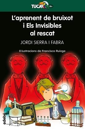 APRENENT DE BRUIXOT Y ELS INVISIBLES AL RESCAT, L' | 9788468340937 | SIERRA I FABRA, JORDI | Llibreria Aqualata | Comprar libros en catalán y castellano online | Comprar libros Igualada