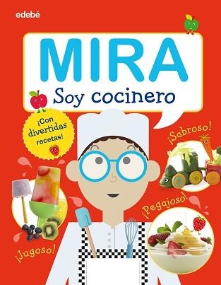 MIRA: SOY COCINERO | 9788468340524 | VARIOS AUTORES | Llibreria Aqualata | Comprar llibres en català i castellà online | Comprar llibres Igualada