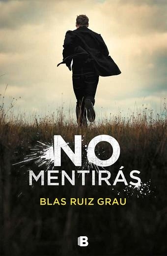 NO MENTIRÁS | 9788466665704 | RUIZ GRAU, BLAS | Llibreria Aqualata | Comprar libros en catalán y castellano online | Comprar libros Igualada