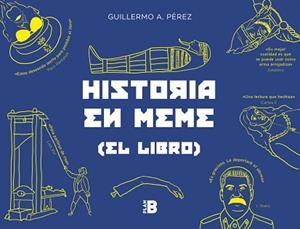 HISTORIA EN MEME | 9788417001582 | PÉREZ ROMERO, GUILLERMO | Llibreria Aqualata | Comprar llibres en català i castellà online | Comprar llibres Igualada