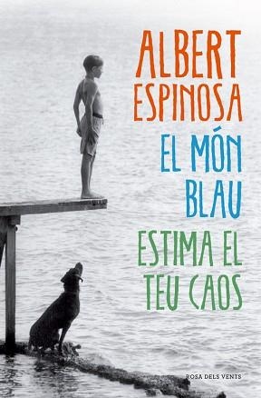 MÓN BLAU, EL | 9788417627768 | ESPINOSA, ALBERT | Llibreria Aqualata | Comprar libros en catalán y castellano online | Comprar libros Igualada
