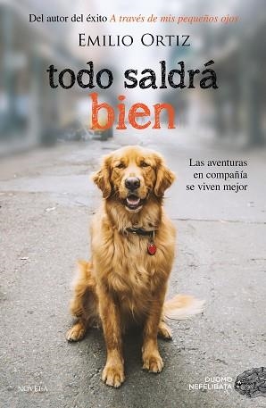 TODO SALDRÁ BIEN | 9788417128074 | ORTIZ PULIDO, EMILIO | Llibreria Aqualata | Comprar llibres en català i castellà online | Comprar llibres Igualada