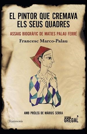 PINTOR QUE CREMAVA ELS SEUS QUADRES, EL | 9788417660239 | MARCO-PALAU, FRANCESC | Llibreria Aqualata | Comprar llibres en català i castellà online | Comprar llibres Igualada
