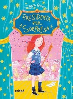 PRESIDENTA PER SORPRESA | 9788468341064 | CANO, SARA | Llibreria Aqualata | Comprar llibres en català i castellà online | Comprar llibres Igualada