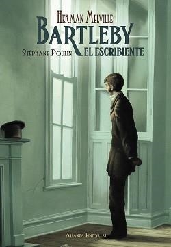 BARTLEBY, EL ESCRIBIENTE | 9788491813200 | MELVILLE, HERMAN | Llibreria Aqualata | Comprar libros en catalán y castellano online | Comprar libros Igualada