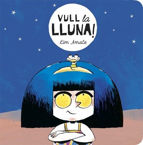 VULL LA LLUNA | 9788424664138 | AMATE, KIM | Llibreria Aqualata | Comprar libros en catalán y castellano online | Comprar libros Igualada