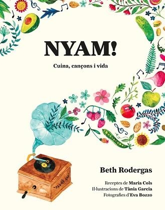 NYAM! | 9788416670567 | RODERGAS, BETH | Llibreria Aqualata | Comprar llibres en català i castellà online | Comprar llibres Igualada