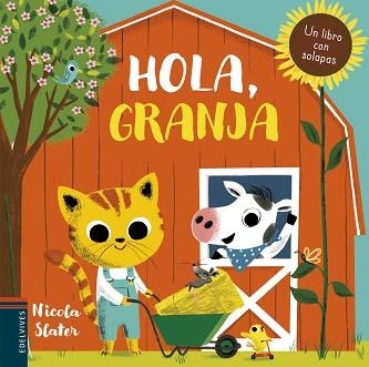 HOLA, GRANJA | 9788414017098 | SLATER, NICOLA | Llibreria Aqualata | Comprar libros en catalán y castellano online | Comprar libros Igualada
