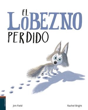 LOBEZNO PERDIDO, EL | 9788414017005 | BRIGHT, RACHEL | Llibreria Aqualata | Comprar llibres en català i castellà online | Comprar llibres Igualada