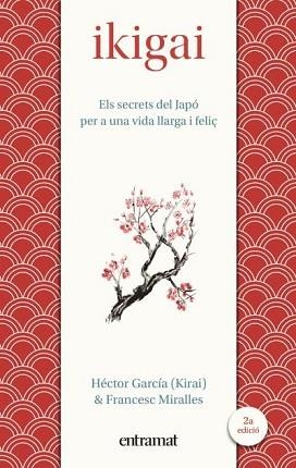 IKIGAI | 9788492920150 | MIRALLES, FRANCESC / GARCÍA, HÉCTOR | Llibreria Aqualata | Comprar libros en catalán y castellano online | Comprar libros Igualada