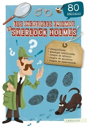 INCREÍBLES ENIGMAS DE SHERLOCK HOLMES, LOS | 9788417720148 | LAROUSSE EDITORIAL | Llibreria Aqualata | Comprar libros en catalán y castellano online | Comprar libros Igualada