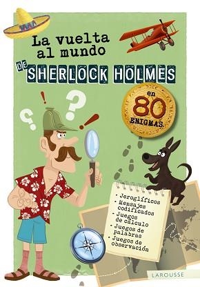 VUELTA AL MUNDO DE SHERLOCK HOLMES, LA | 9788417720162 | LAROUSSE EDITORIAL | Llibreria Aqualata | Comprar libros en catalán y castellano online | Comprar libros Igualada