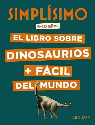 SIMPLÍSIMO. EL LIBRO SOBRE DINOSAURIOS + FÁCIL DEL MUNDO | 9788417720049 | MATHIVET, ÉRIC | Llibreria Aqualata | Comprar libros en catalán y castellano online | Comprar libros Igualada