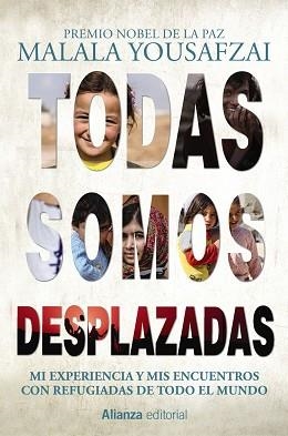 TODAS SOMOS DESPLAZADAS | 9788491814832 | YOUSAFZAI, MALALA | Llibreria Aqualata | Comprar libros en catalán y castellano online | Comprar libros Igualada