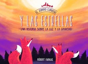 ZORRO CURIOSO Y LAS ESTRELLAS, EL | 9788448852337 | FARKAS, RÓBERT | Llibreria Aqualata | Comprar libros en catalán y castellano online | Comprar libros Igualada