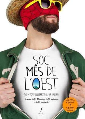 SOC MÉS DE L'OEST | 9788494994012 | SR. POSTU | Llibreria Aqualata | Comprar llibres en català i castellà online | Comprar llibres Igualada