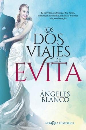 DOS VIAJES DE EVITA, LOS | 9788491645498 | BLANCO GONZÁLEZ, ÁNGELES | Llibreria Aqualata | Comprar llibres en català i castellà online | Comprar llibres Igualada