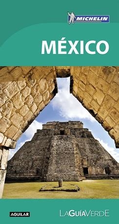 MÉXICO (LA GUÍA VERDE 2018) | 9788403517912 | MICHELIN, | Llibreria Aqualata | Comprar libros en catalán y castellano online | Comprar libros Igualada
