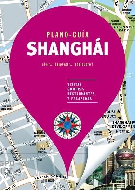 SHANGHÁI (PLANO-GUÍA) | 9788466664981 | AUTORES GALLIMARD | Llibreria Aqualata | Comprar libros en catalán y castellano online | Comprar libros Igualada