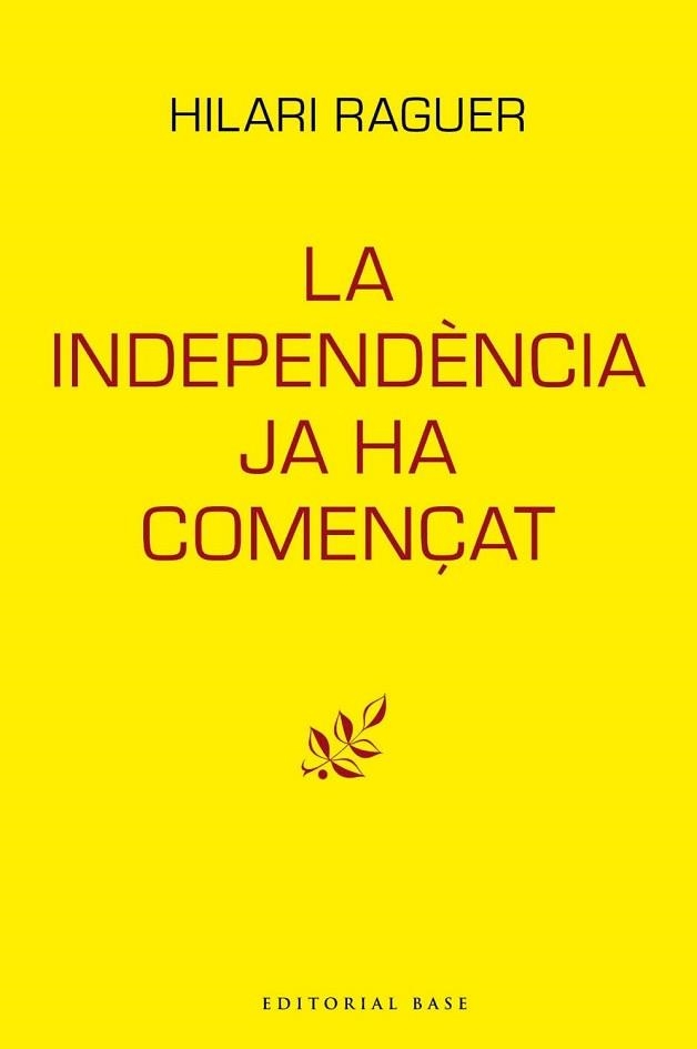INDEPENDÈNCIA JA HA COMENÇAT, LA | 9788417759094 | RAGUER, HILARI | Llibreria Aqualata | Comprar libros en catalán y castellano online | Comprar libros Igualada