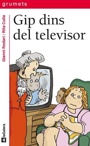 EN GIP DINS EL TELEVISOR (GRUMETS VERMELL 71) | 9788424681715 | RODARI, GIANNI | Llibreria Aqualata | Comprar llibres en català i castellà online | Comprar llibres Igualada