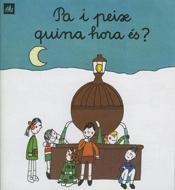 PA I PEIX QUINA HORA ES? (A POC A POC 17) | 9788424601676 | OLLE, M. ANGELS | Llibreria Aqualata | Comprar libros en catalán y castellano online | Comprar libros Igualada