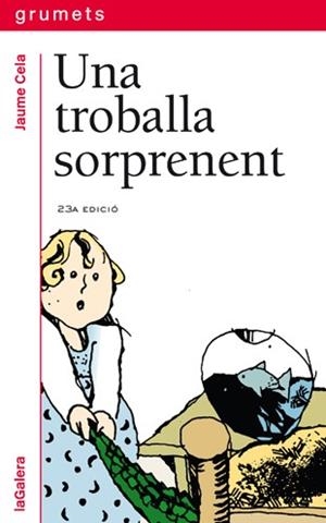 UNA TROBALLA SORPRENENT (GRUMETS VERMELL 34) | 9788424681340 | CELA I OLLE, JAUME | Llibreria Aqualata | Comprar libros en catalán y castellano online | Comprar libros Igualada