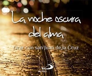 NOCHE OSCURA DEL ALMA, LA | 9788428547109 | SAN JUAN DE LA CRUZ | Llibreria Aqualata | Comprar libros en catalán y castellano online | Comprar libros Igualada