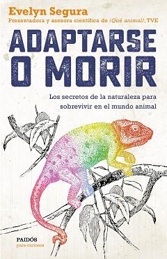 ADAPTARSE O MORIR | 9788449335679 | SEGURA, EVELYN | Llibreria Aqualata | Comprar llibres en català i castellà online | Comprar llibres Igualada