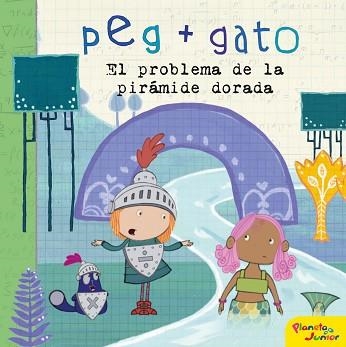 PEG + GATO. EL PROBLEMA DE LA PIRÁMIDE DORADA | 9788408206460 | PEG + GATO | Llibreria Aqualata | Comprar libros en catalán y castellano online | Comprar libros Igualada