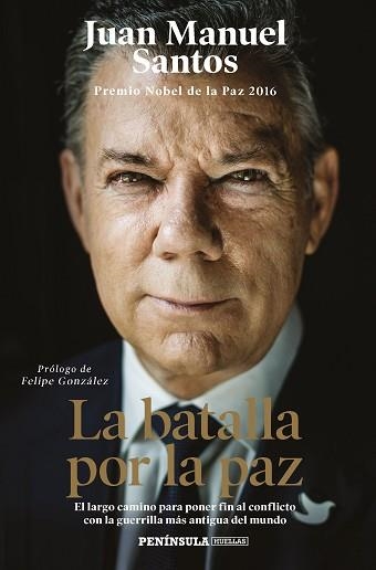 BATALLA POR LA PAZ, LA | 9788499428185 | SANTOS, JUAN MANUEL | Llibreria Aqualata | Comprar libros en catalán y castellano online | Comprar libros Igualada