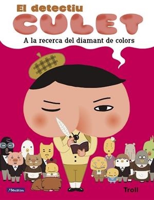 DETECTIU CULET 2, EL. A LA RECERCA DEL DIAMANT DE COLORS | 9788448852221 | TROLL | Llibreria Aqualata | Comprar libros en catalán y castellano online | Comprar libros Igualada