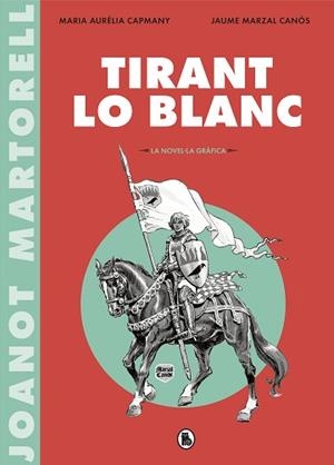 TIRANT LO BLANC (LA NOVEL·LA GRÀFICA) | 9788402422071 | Llibreria Aqualata | Comprar libros en catalán y castellano online | Comprar libros Igualada